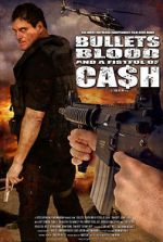 Watch Bullets, Blood & a Fistful of Ca$h Alluc