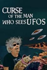 Watch Curse of the Man Who Sees UFOs Alluc