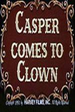 Watch Casper Comes to Clown Alluc