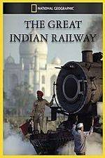 Watch The Great Indian Railway Alluc