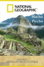Watch National Geographic Ancient Megastructures Machu Picchu Alluc