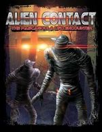 Watch Alien Contact: The Pascagoula UFO Encounter Alluc