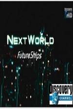 Watch Discovery Channel Next World Future Ships Alluc