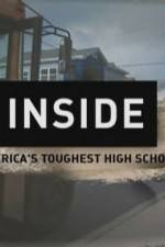 Watch Inside Americas Toughest High School Alluc
