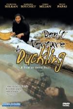 Watch Don't Torture a Duckling Alluc