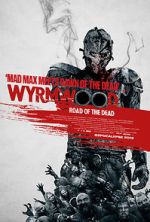 Watch Wyrmwood: Road of the Dead Alluc