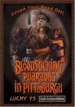 Watch Bloodsucking Pharaohs in Pittsburgh Alluc