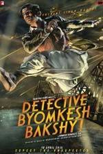 Watch Detective Byomkesh Bakshy! Alluc