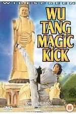 Watch Wu Tang Magic Kick Alluc