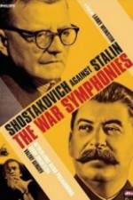 Watch The War Symphonies Shostakovich Against Stalin Alluc
