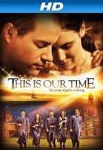 Watch This Is Our Time Alluc