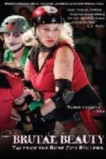 Watch Brutal Beauty Tales of the Rose City Rollers Alluc