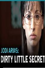 Watch Jodi Arias - Dirty Little Secret Alluc