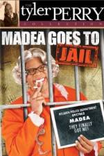 Watch Madea Goes To Jail Alluc