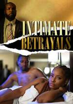 Watch Intimate Betrayals Alluc