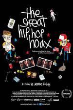 Watch The Great Hip Hop Hoax Alluc