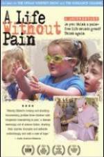 Watch A Life Without Pain Alluc