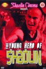 Watch New Young Hero of Shaolin Alluc