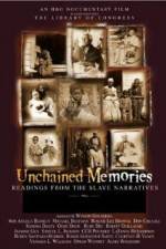 Watch Unchained Memories Readings from the Slave Narratives Alluc