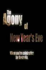 Watch The Agony of New Years Eve Online Alluc