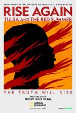 Watch Rise Again: Tulsa and the Red Summer Alluc