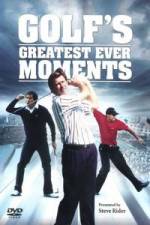 Watch Golfs Greatest Ever Moments Vol 1 Alluc