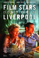 Watch Film Stars Don\'t Die in Liverpool Alluc