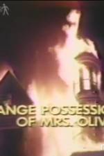 Watch The Strange Possession of Mrs Oliver Alluc
