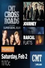 Watch CMT Crossroads Journey and Rascal Flatts Live from Superbowl XLVII Alluc