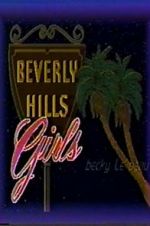 Watch Beverly Hills Girls Alluc