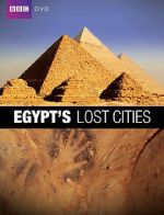Watch Egypt\'s Lost Cities Alluc
