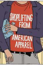Watch Shoplifting from American Apparel Alluc