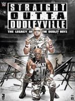 Watch Straight Outta Dudleyville: The Legacy of the Dudley Boyz Alluc