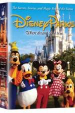 Watch Disney Parks: The Secrets, Stories and Magic Behind the Scenes Alluc