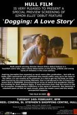 Watch Dogging A Love Story Alluc