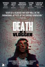 Watch Death of a Vlogger Alluc