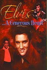 Watch Elvis: A Generous Heart Alluc