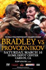 Watch Tim Bradley vs. Ruslan Provodnikov Alluc