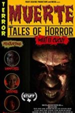 Watch Muerte: Tales of Horror Alluc