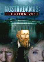 Watch Nostradamus: Election 2016 Alluc