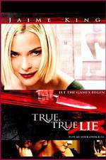 Watch True True Lie Alluc