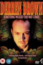 Watch Derren Brown Something Wicked This Way Comes Alluc