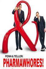 Watch Pharmawhores: The Showtime Sting of Penn & Teller Alluc