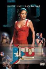 Watch Jennifer Lopez - Let's Get Loud Alluc