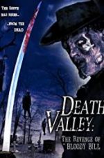 Watch Death Valley: The Revenge of Bloody Bill Alluc