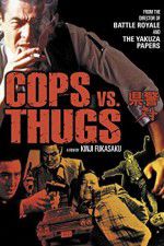 Watch Cops vs Thugs Alluc