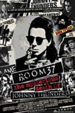 Watch Room 37: The Mysterious Death of Johnny Thunders Alluc