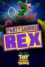 Watch Toy Story Toons: Partysaurus Rex Alluc
