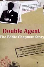 Watch Double Agent The Eddie Chapman Story Alluc
