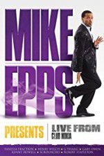 Watch Mike Epps Presents: Live from Club Nokia Alluc